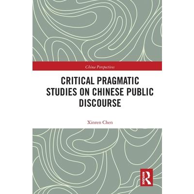 Critical Pragmatic Studies on Chinese Public Discourse