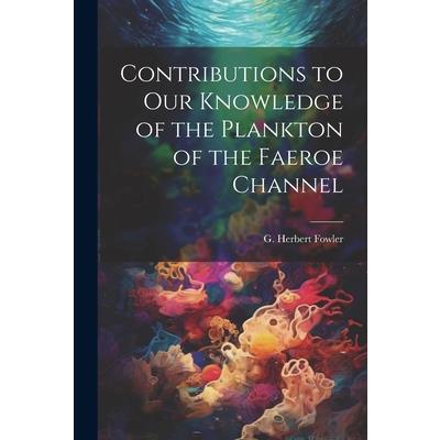 Contributions to our Knowledge of the Plankton of the Faeroe Channel