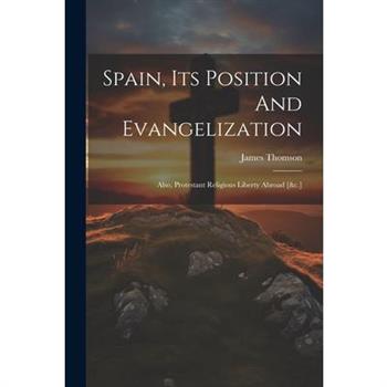 Spain, Its Position And Evangelization