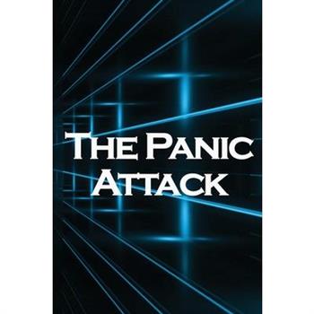 The Panic Attack