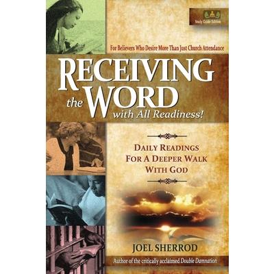 Receiving the Word with All Readiness!