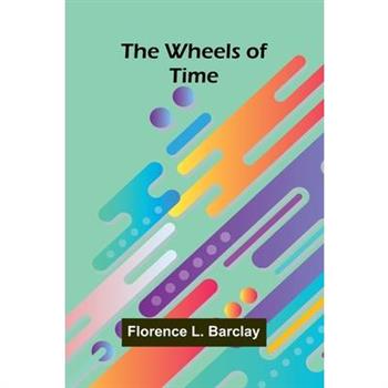 The Wheels Of Time
