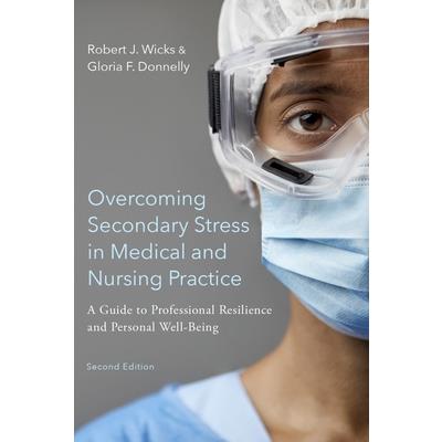Overcoming Secondary Stress in Medical and Nursing Practice