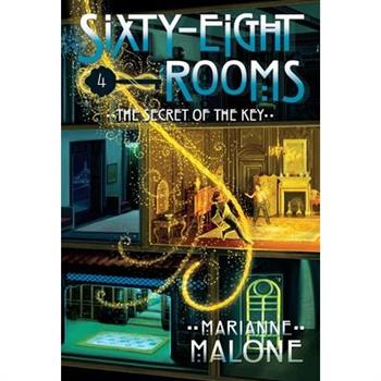 The Secret of the Key: A Sixty-Eight Rooms Adventure