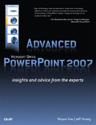 Advanced Microsoft Office PowerPoint 2007