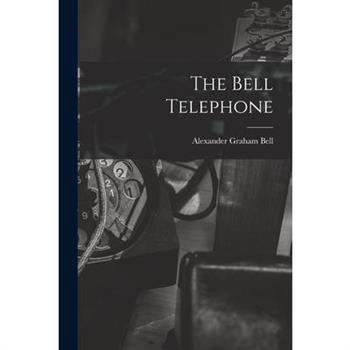 The Bell Telephone