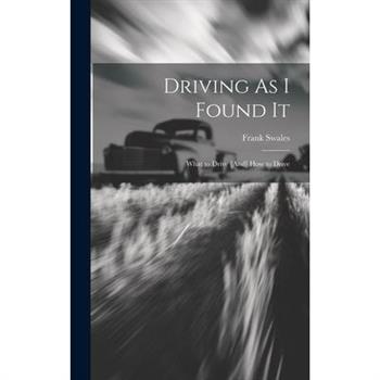 Driving As I Found It