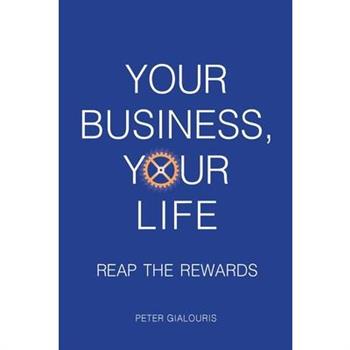 Your Business, Your Life