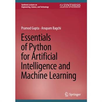 Essentials of Python for Artificial Intelligence and Machine Learning