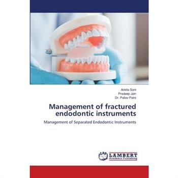 Management of fractured endodontic instruments