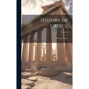 History of Greece; Volume 7