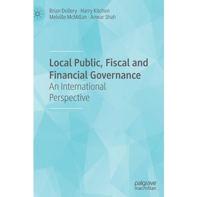 Local Public Fiscal and Financial GovernanceAn International Perspective