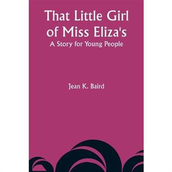 That Little Girl of Miss Eliza’s