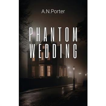 Phantom Wedding