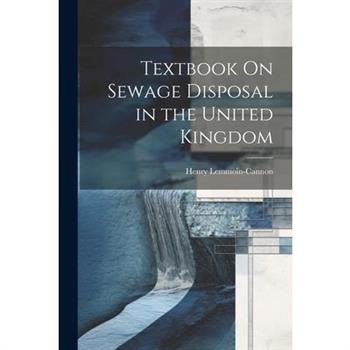 Textbook On Sewage Disposal in the United Kingdom