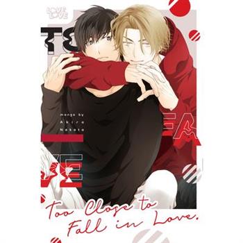 Too Close to Fall in Love