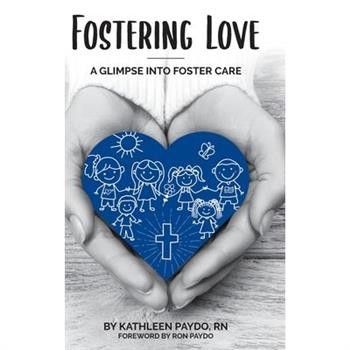 Fostering Love