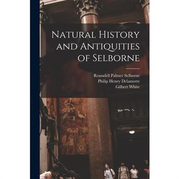 Natural History and Antiquities of Selborne