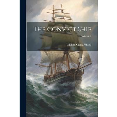 The Convict Ship; Volume 2
