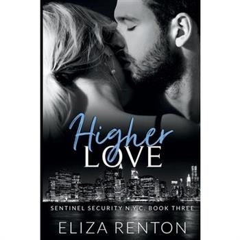 Higher Love (Sentinel Security N.Y.C. Book 3)