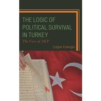 The Logic of Political Survival in Turkey