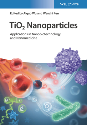 Tio2 NanoparticlesApplications in Nanobiotechnology Theranostics and Nanomedicine