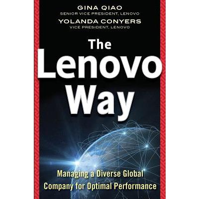 The Lenovo Way: Managing a Diverse Global Company for Optimal Performance