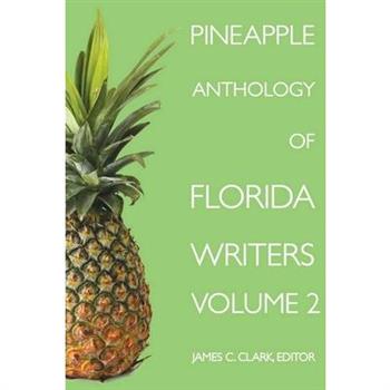 Pineapple Anthology of Florida Writers
