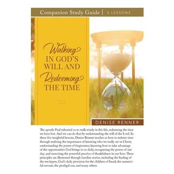 Walking In God's Will And Redeeming The TIme Study Guide