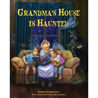 Grandma's House is Haunted