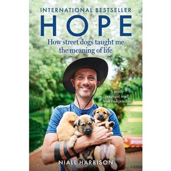 Hope - How Street Dogs Taught Me the Meaning of Life