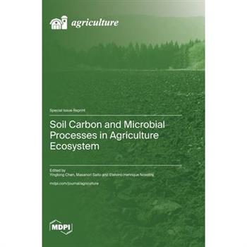 Soil Carbon and Microbial Processes in Agriculture Ecosystem