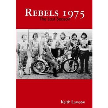 Rebels 1975 - The Last Season