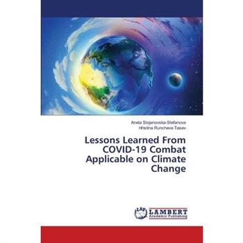Lessons Learned From COVID-19 Combat Applicable on Climate Change