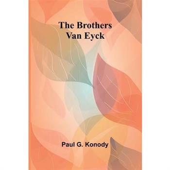 The Brothers Van Eyck