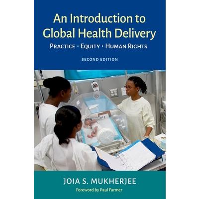 An Introduction to Global Health Delivery