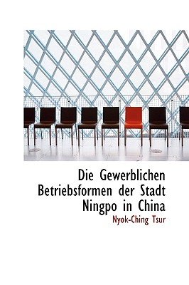 Die Gewerblichen Betriebsformen Der Stadt Ningpo in China
