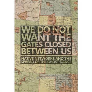 We Do Not Want the Gates Closed Between Us