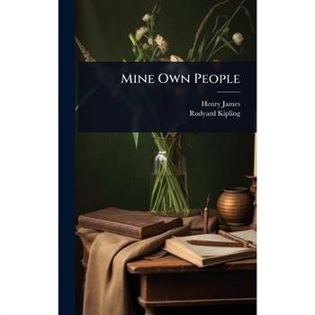 Mine Own People
