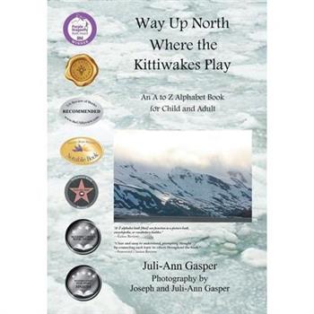 Way Up North Where the Kittiwakes Play