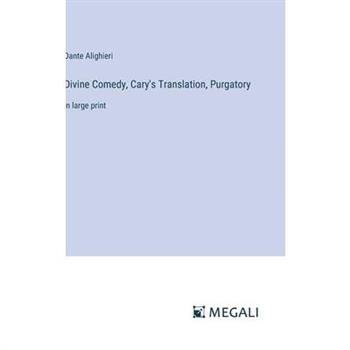 Divine Comedy, Cary’s Translation, Purgatory