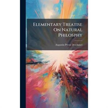 Elementary Treatise On Natural Philosphy