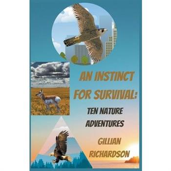 An Instinct for Survival