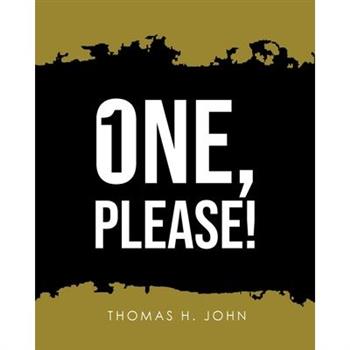 One, Please!
