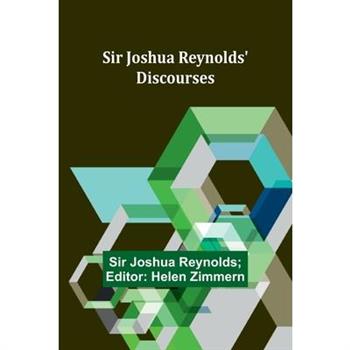Sir Joshua Reynolds' Discourses