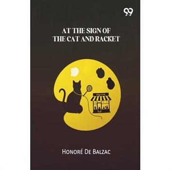 At The Sign Of The Cat And Racket
