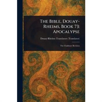 The Bible, Douay-Rheims, Book 73