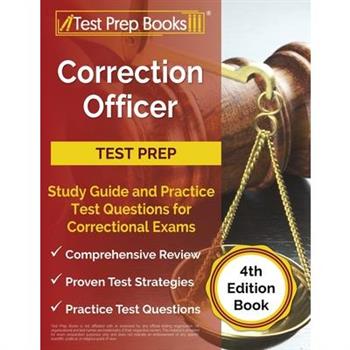 Correction Officer Study Guide and Practice Test Questions for Correctional Exams [4th Edition Book]
