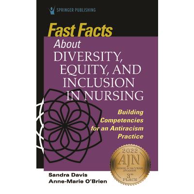 Fast Facts about Diversity, Equity, and Inclusion in Nursing