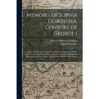 Memoirs of Sophia Dorothea, Consort of George I